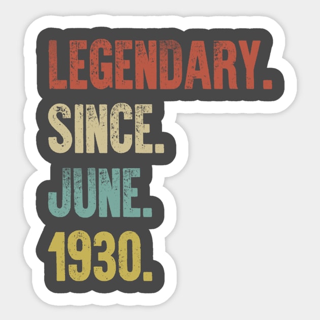 Retro Vintage 90th Birthday Legendary Since June 1930 Sticker by DutchTees